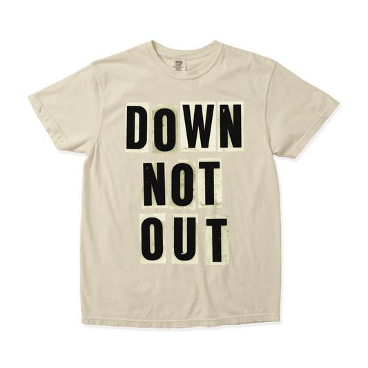 Down Not Out T-Shirt