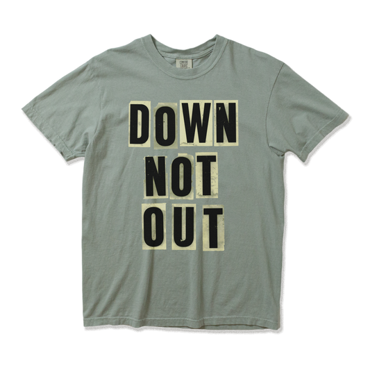 Down Not Out T-Shirt