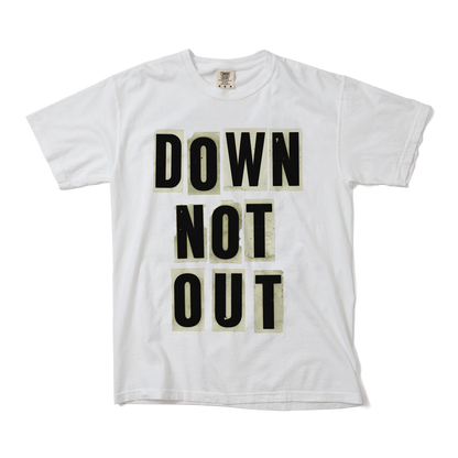 Down Not Out T-Shirt